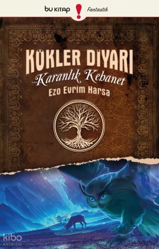 Kökler Diyarı 1: Karanlık Kehanet