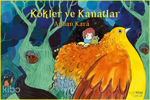 Kökler ve Kanatlar | Ayhan Karaca | Hayat Yayınları