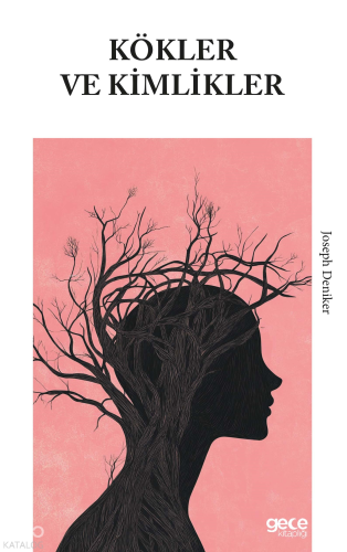 Kökler Ve Kimlikler