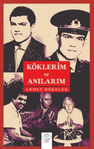 Köklerim ve Anılarım