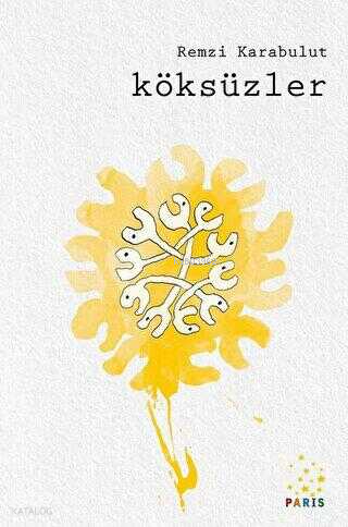 Köksüzler | Remzi Karabulut | Paris Yayınları