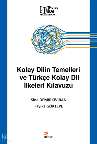 Kolay Dilin Temelleri ve Türkçe Kolay Dil İlkeleri Kılavuzu | Sine Dem