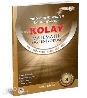 Kolay Matematik Öğreniyorum - 3 | Güray Küçük | Gür Yayınları