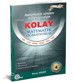 Kolay Matematik Öğreniyorum - 4 | Güray Küçük | Gür Yayınları