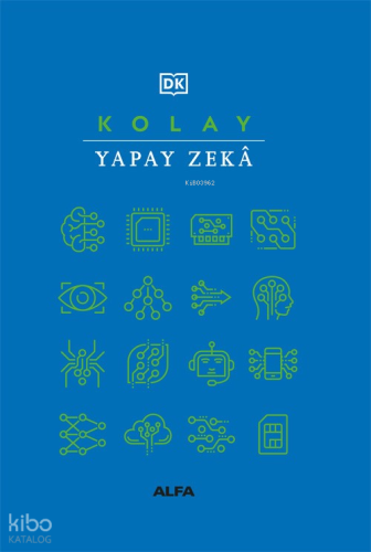 Kolay Yapay Zekâ | Joel Levy | Alfa Basım Yayım Dağıtım