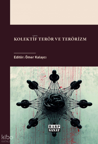 Kolektif Terör ve Terörizm | Kolektif | Harp Sanat Yayınları
