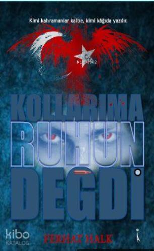 Kollarıma Ruhun Değdi