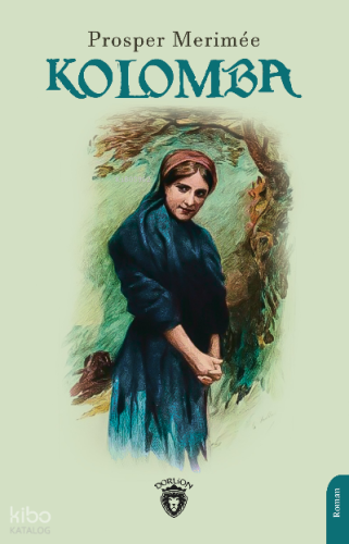 Kolomba | Prosper Merimee | Dorlion Yayınevi