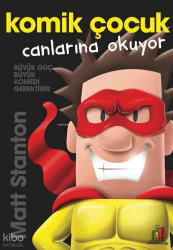 Komik Çocuk: Canlarına Okuyor | Matt Stanton | Orman Kitap