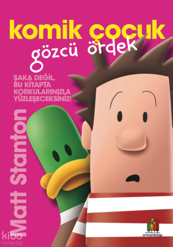 Komik Çocuk: Gözcü Ördek | Matt Stanton | Orman Kitap
