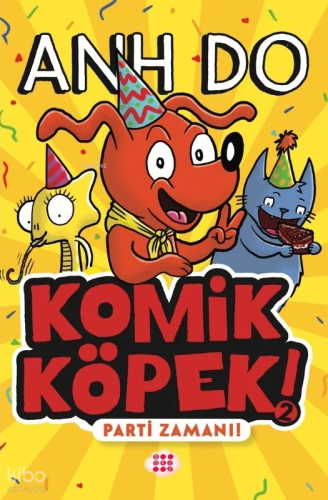 Komik Köpek 2 - Parti Zamanı! | Anh Do | Dokuz Çocuk