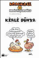 Komikaze 12; Kirli Dünya