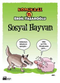 Komikaze 15 Sosyal Hayvan