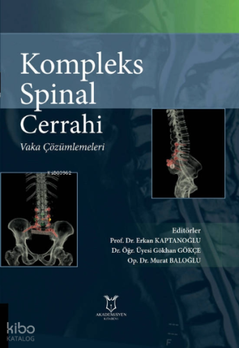 Kompleks Spinal Cerrahi: Vaka Çözümlemeleri