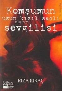 Komşunun Uzun Kızıl Saçlı Sevgilisi