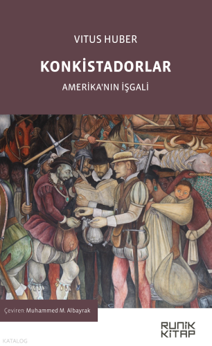 Konkistadorlar;Amerika’nın İşgali