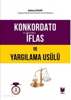 Konkordato İflas ve Yargılama Usulü