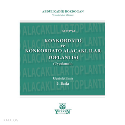 Konkordato ve Konkordato Alacakları Toplantısı (Uygulamalı) | Abdulkad