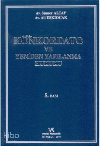 Konkordato ve Yeniden Yapılanma Hukuku