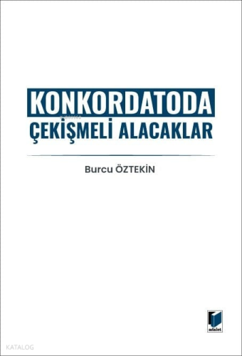 Konkordatoda Çekişmeli Alacaklar