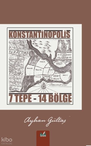 Konstantinopolis;7 Tepe- 14 Bölge