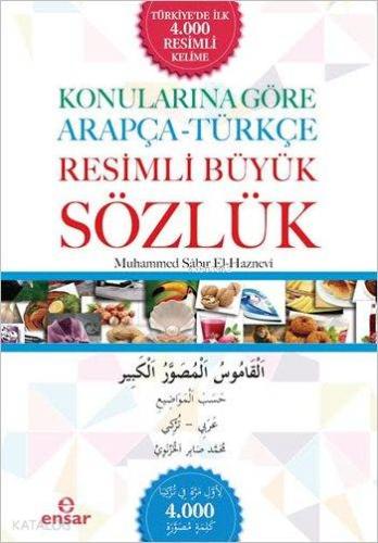 Konularına Göre Arapça - Türkçe Resimli Büyük Sözlük | Muhammed Sabır 