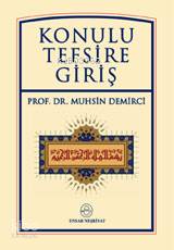 Konulu Tefsire Giriş | Muhsin Demirci | Ensar Neşriyat
