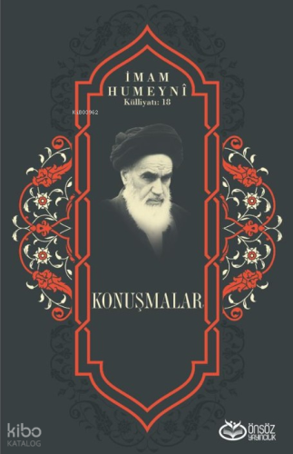 Konuşmalar;İmam Humeyni Külliyatı: 18 | İmam Humeyni | Önsöz Yayıncılı