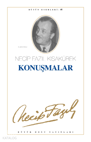 Konuşmalar (Kod:80) | Necip Fazıl Kısakürek | Büyük Doğu Yayınları