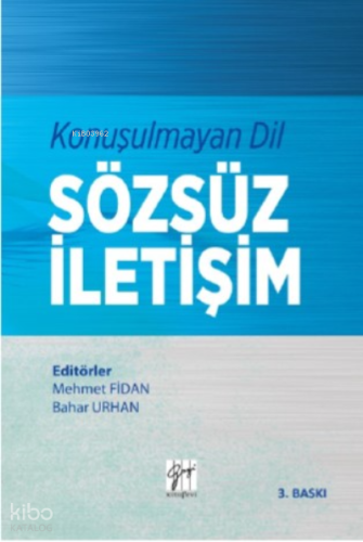 Konuşulmayan Dil Sözsüz İletişim