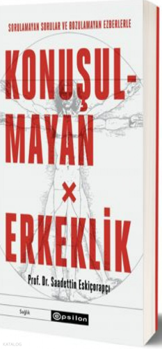 Konuşulmayan Erkeklik (Ciltli)