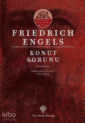 Konut Sorunu | Friedrich Engels | Yordam Kitap