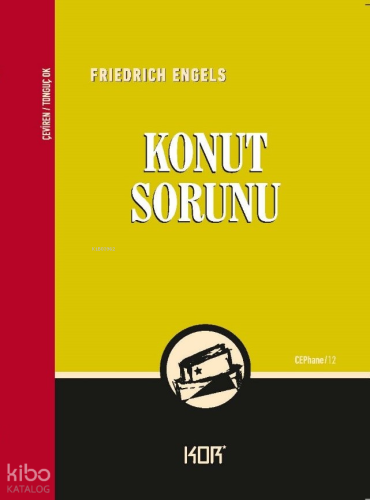Konut Sorunu | Friedrich Engels | Kor Kitap