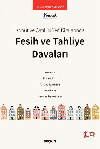 Konut ve Çatılı İş Yeri Kiralarında Fesih ve Tahliye Davaları