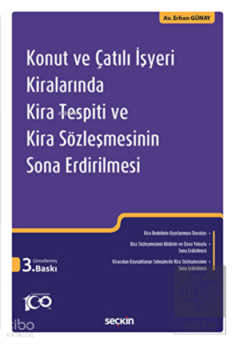Konut ve Çatılı İşyeri Kiralarında Kira Tespiti ve Kira Sözleşmesinin Sona Erdirilmesi