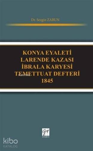 Konya Eyaleti Larende Kazası İbrala Karyesi Temettuat Defteri 1845