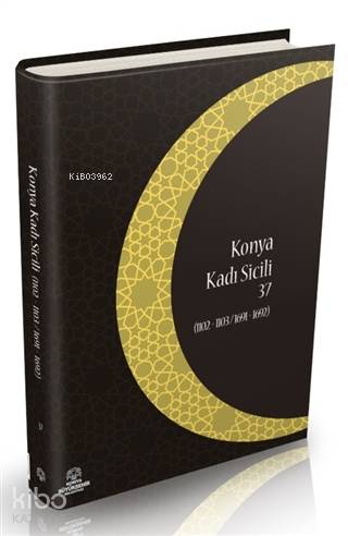 Konya Kadı Sicili 37; (1102- 1103 / 1691 - 1692)