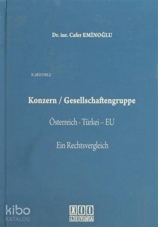 Konzern / Gesellschaftengruppe; Österreich - Türkei - EU Ein Rechtsver
