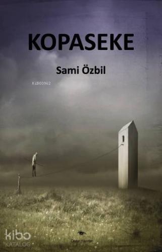 Kopaseke | Sami Özbil | Ceylan Yayınları