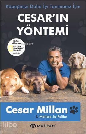 Köpeğinizi Daha İyi Tanımanız İçin Cesar'ın Yöntemi