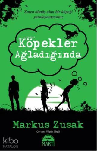 Köpekler Ağladığında