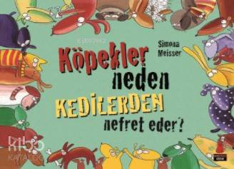 Köpekler Neden Kedilerden Nefret Eder?