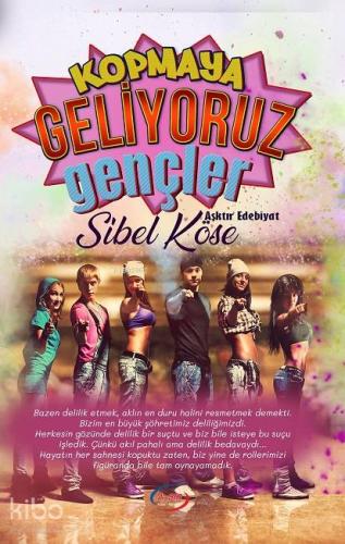 Kopmaya Geliyoruz Gençler