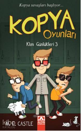 Kopya Oyunları; Klon Günlükleri 3 | M. E. Castle | Altın Kitaplar