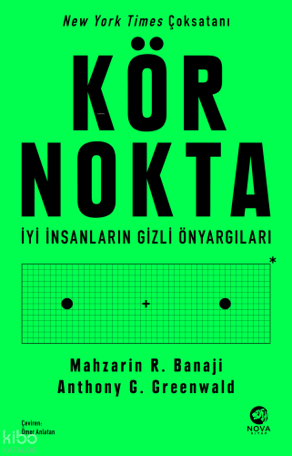 Kör Nokta;İyi İnsanların Gizli Önyargıları