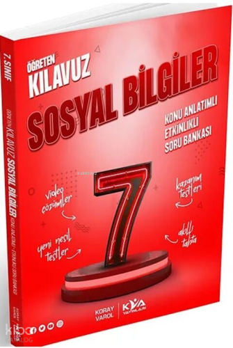 Koray Varol Akademi 7. Sınıf Öğreten Kılavuz Sosyal Bilgiler Konu Anlatımlı Etkinlikli Soru Bankası