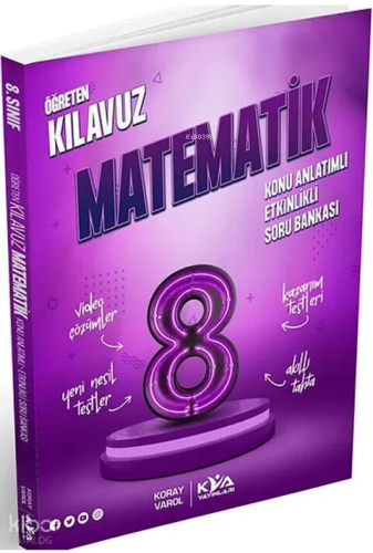 Koray Varol Akademi 8. Sınıf Öğreten Kılavuz Matematik Konu Anlatımlı Etkinlikli Soru Bankası