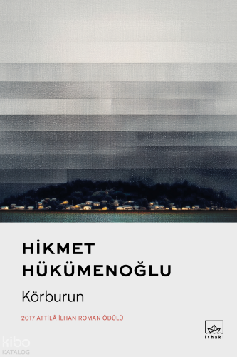 Körburun | Hikmet Hükümenoğlu | İthaki Yayınları