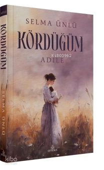 Kördüğüm: Adile