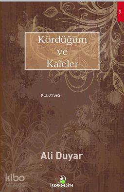 Kördüğüm Ve Kaleler